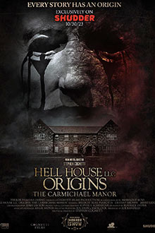 Hell House LLC Origins: The Carmichael Manor